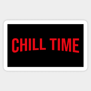 CHILL TIME - Netflix style logo in bold red type Sticker